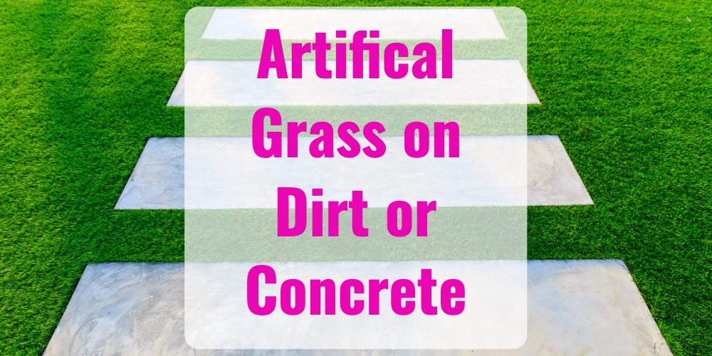 How to Install Artificial Grass on Dirt and Concrete GFL Outdoors