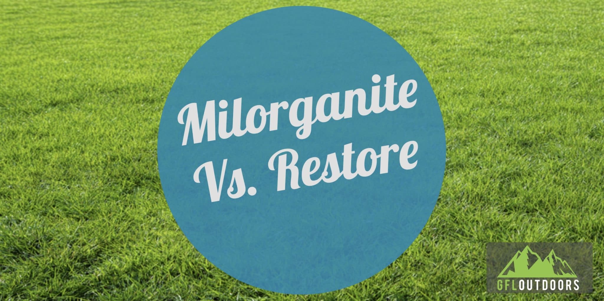 Ringer Lawn Restore Vs Milorganite Which Is Best Gfl Outdoors 5975